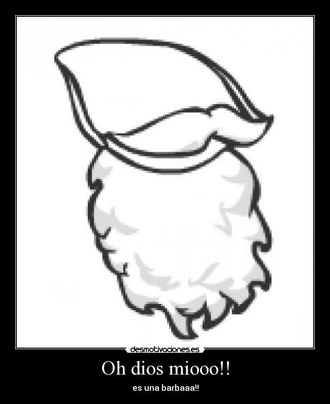 carteles dios barba bigote barbudo desmotivaciones