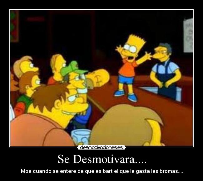 Se Desmotivara.... -