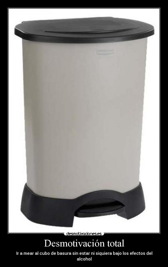 carteles cubo basura alcohol mear desmotivaciones