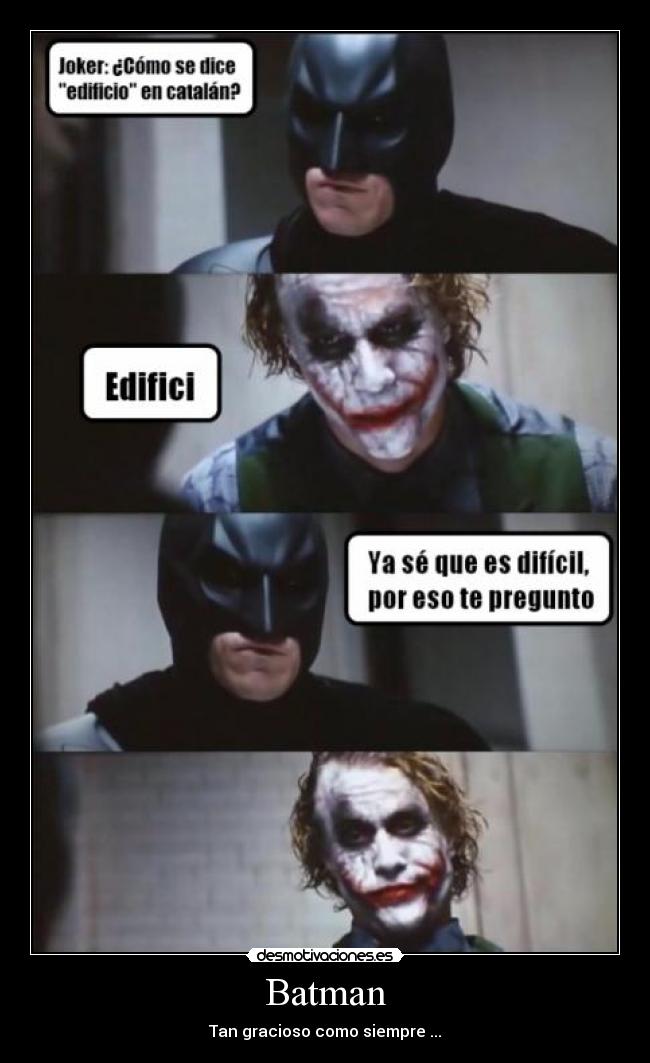 Batman - Tan gracioso como siempre ...