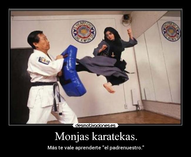 carteles monjas karatekas padrenuestro desmotivaciones