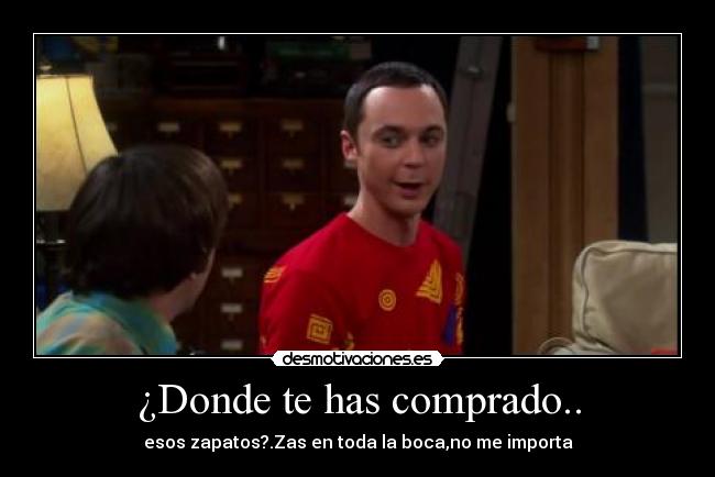 ¿Donde te has comprado.. -
