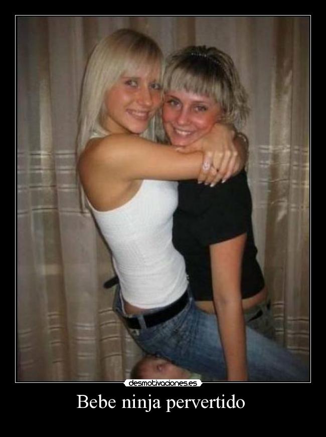 Bebe ninja pervertido -