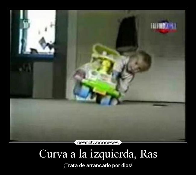Curva a la izquierda, Ras -