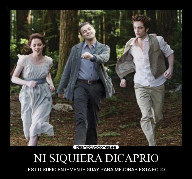 NI SIQUIERA DICAPRIO - 