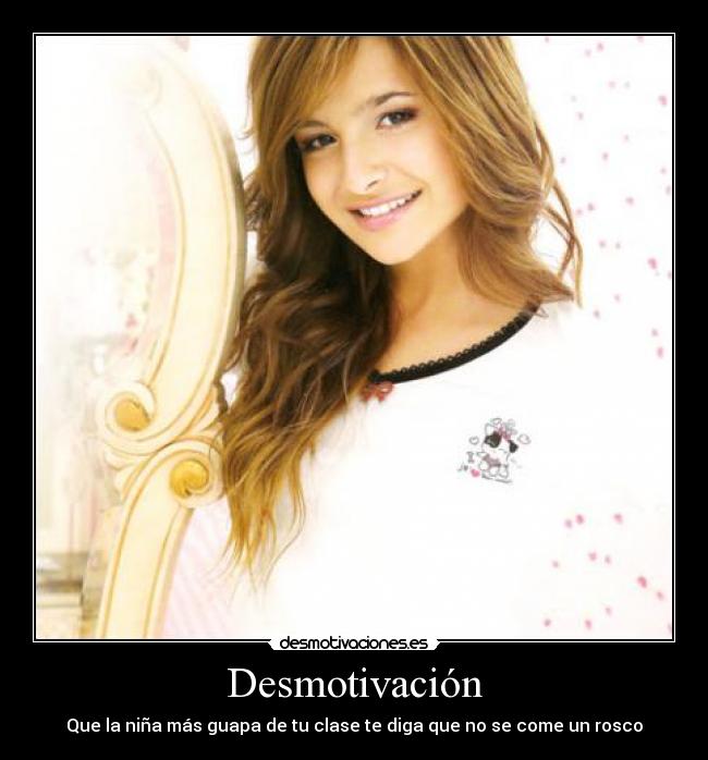 carteles nina guapa desmotivaciones