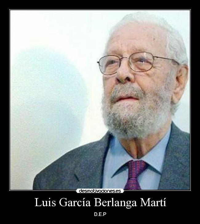 Luis García Berlanga Martí - 
