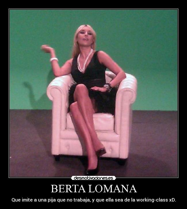 BERTA LOMANA -