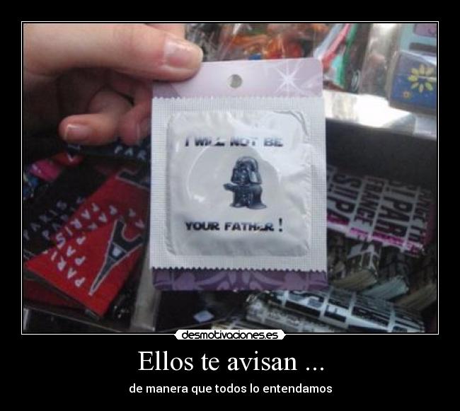 Ellos te avisan ... - 