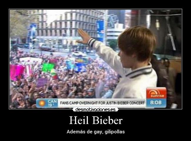 Heil Bieber - Además de gay, gilipollas