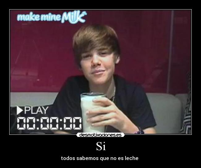 Si - todos sabemos que no es leche