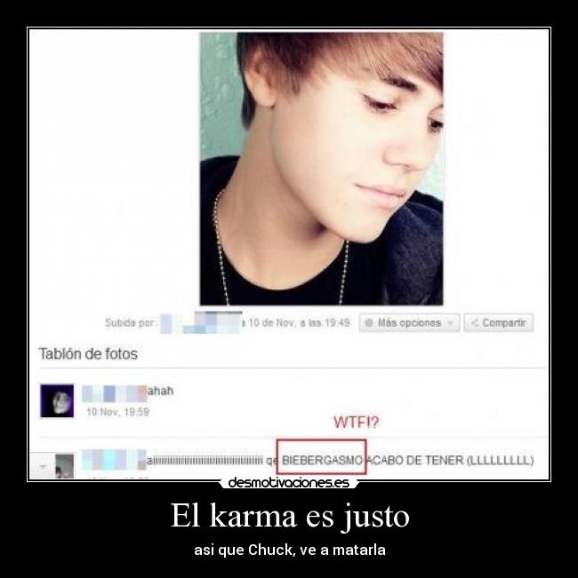 El karma es justo - asi que Chuck, ve a matarla