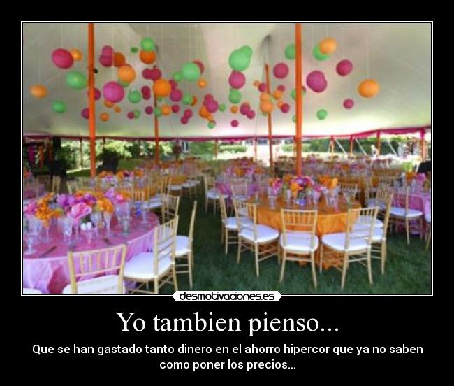 Yo tambien pienso... - 