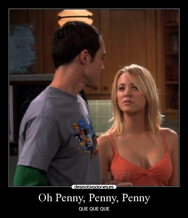 Oh Penny, Penny, Penny -