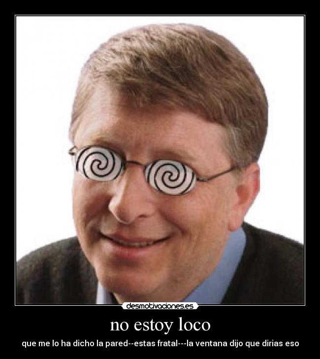 no estoy loco - 