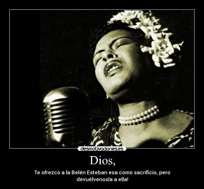 carteles dios billie holiday sacrificio cantante desmotivaciones