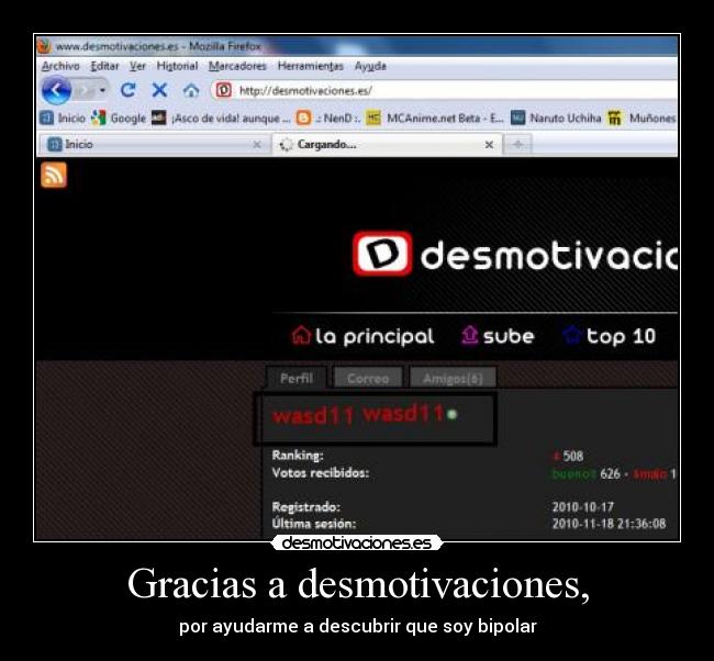 Gracias a desmotivaciones, - por ayudarme a descubrir que soy bipolar