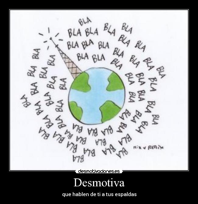 Desmotiva - que hablen de ti a tus espaldas