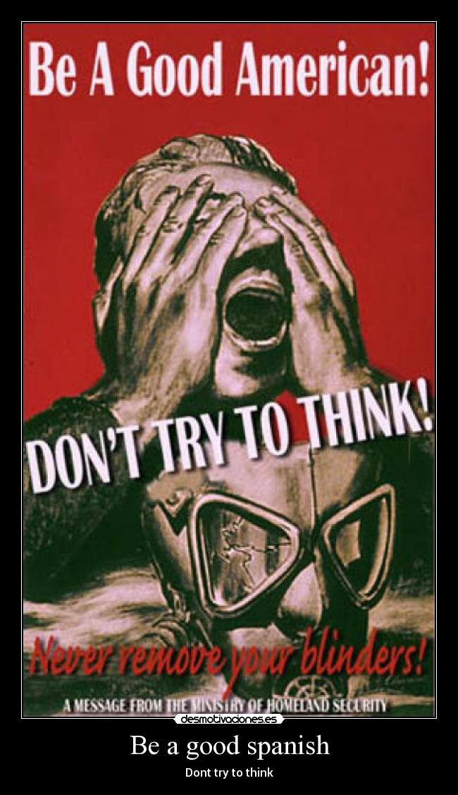 Be a good spanish - Dont try to think
