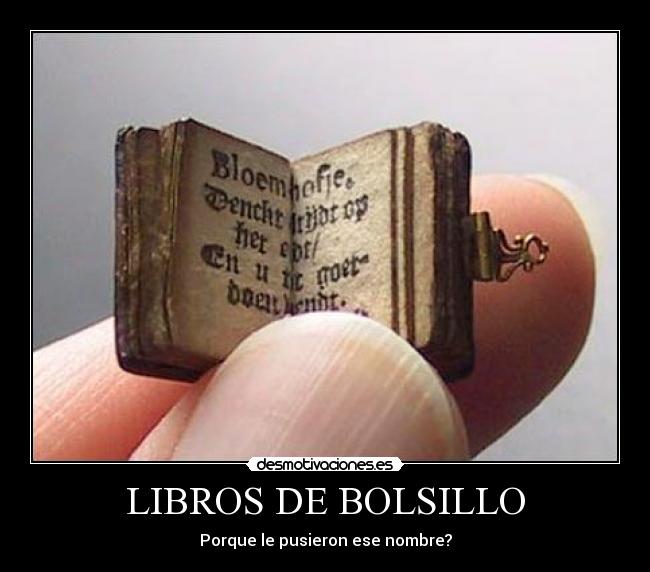 LIBROS DE BOLSILLO - Porque le pusieron ese nombre?