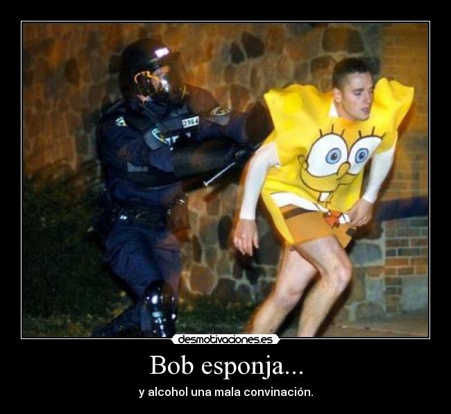 carteles bob esponja borracho desmotivaciones