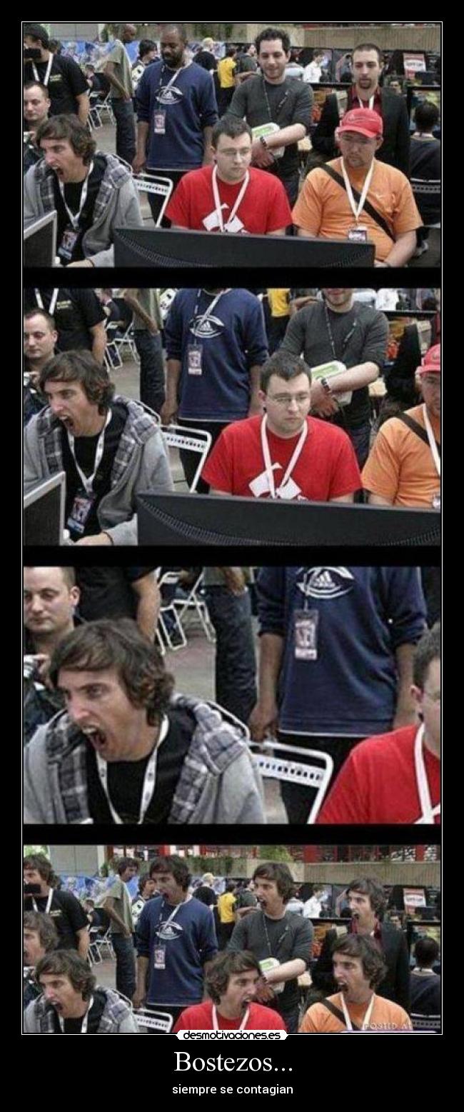 Bostezos... - siempre se contagian