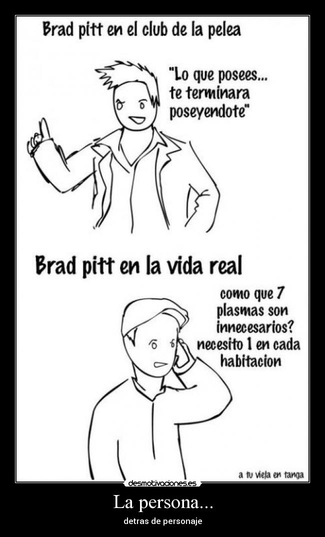 La persona... - detras de personaje