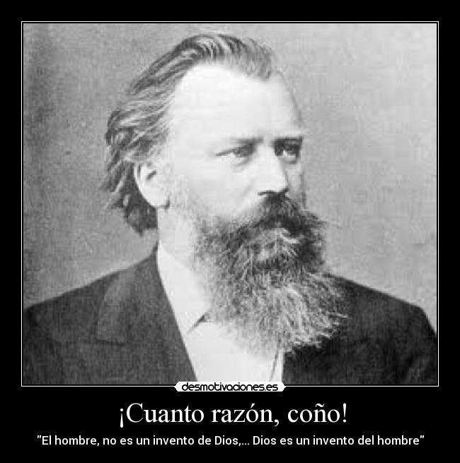 ¡Cuanto razón, coño! -