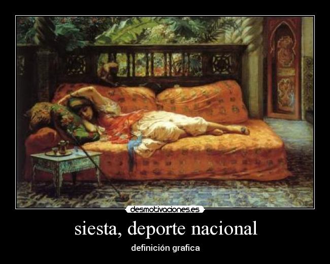 siesta, deporte nacional - definición grafica