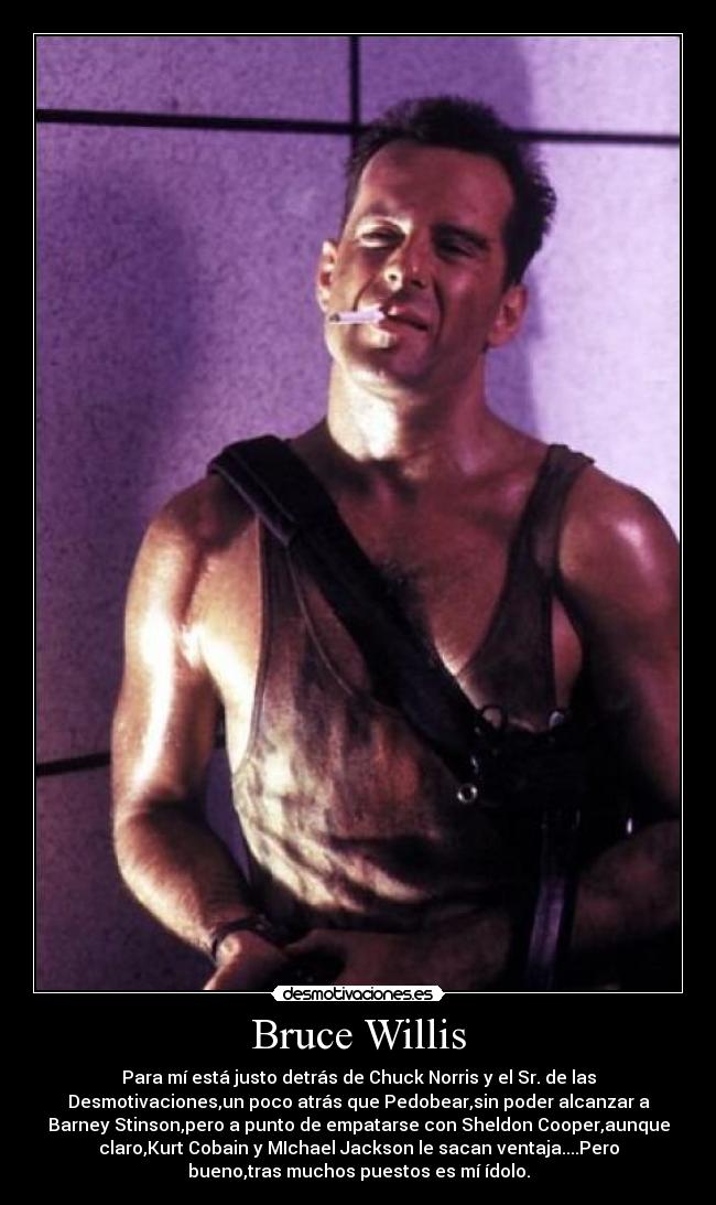 Bruce Willis -