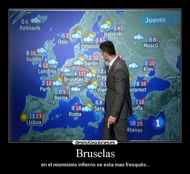 Bruselas - en el mismisimo infierno se esta mas fresquito...