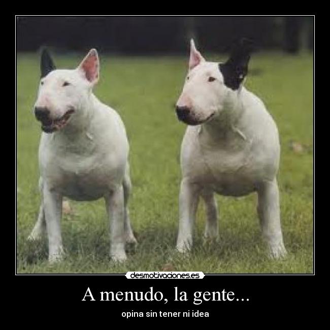 A menudo, la gente... - 