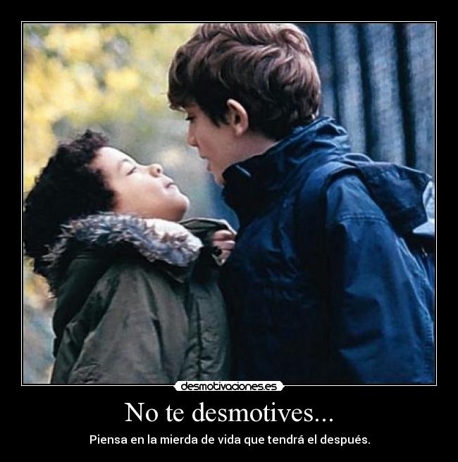 No te desmotives... -