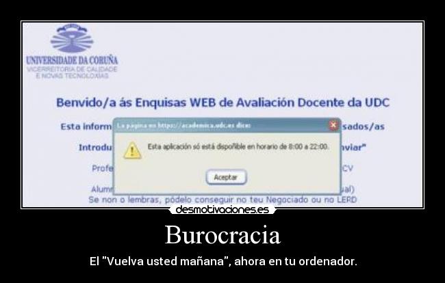 Burocracia - El Vuelva usted mañana, ahora en tu ordenador.