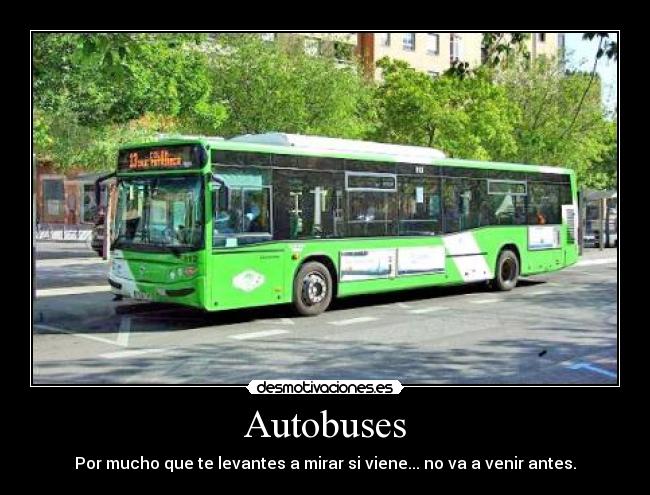 carteles autobus levantarse tarde llegar desmotivaciones