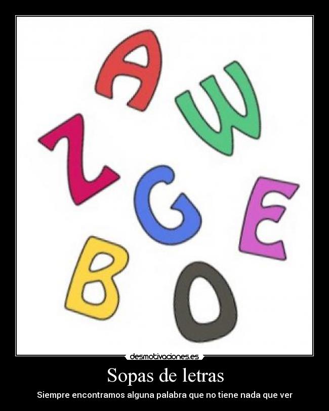 Sopas de letras - Siempre encontramos alguna palabra que no tiene nada que ver