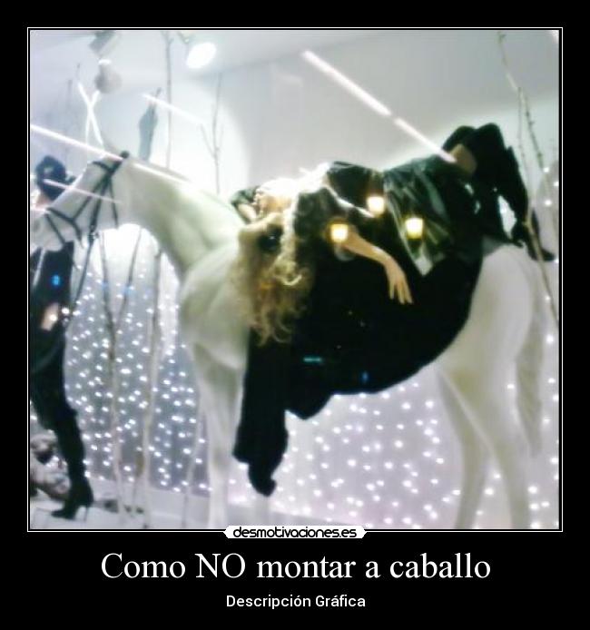 Como NO montar a caballo - 