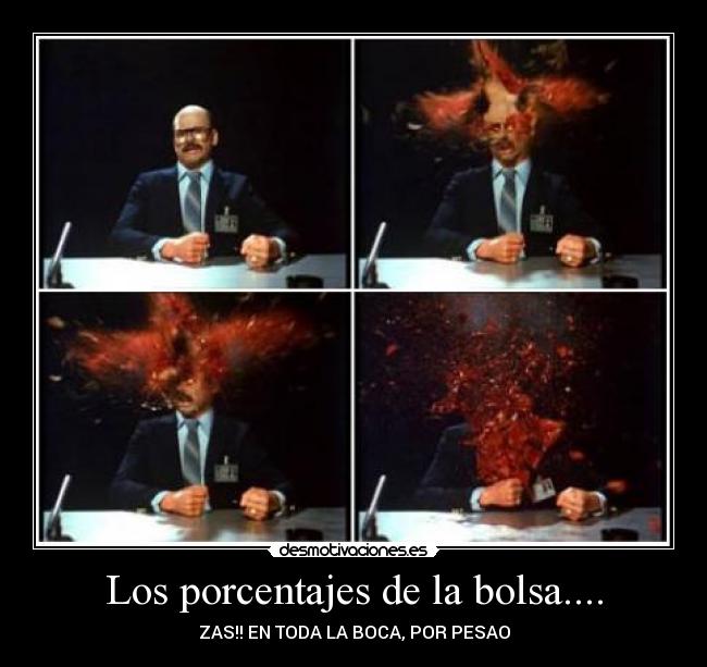 Los porcentajes de la bolsa.... -