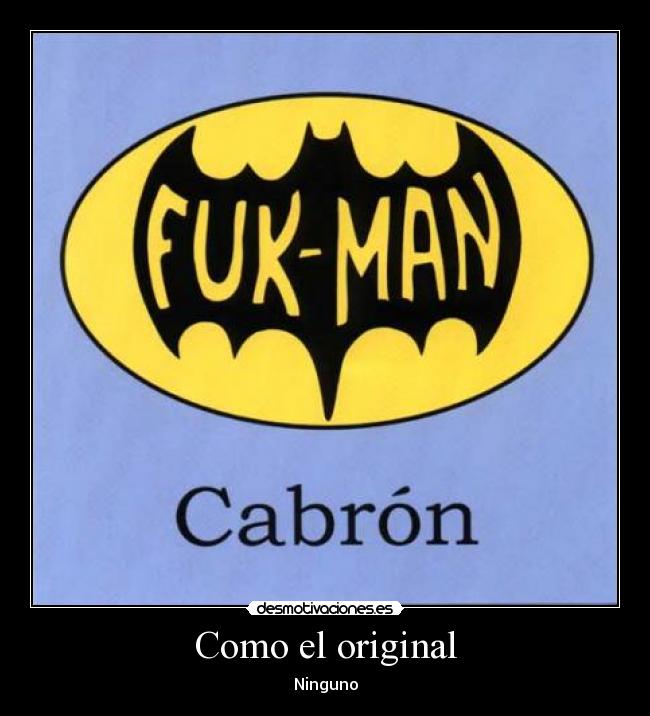 carteles fuck original desmotivaciones