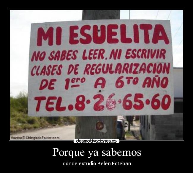 carteles belen esteban escuela desmotivaciones