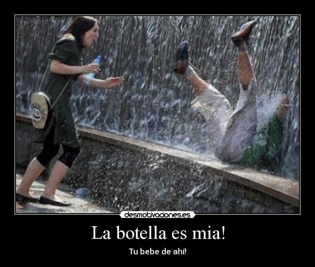 La botella es mia! - 