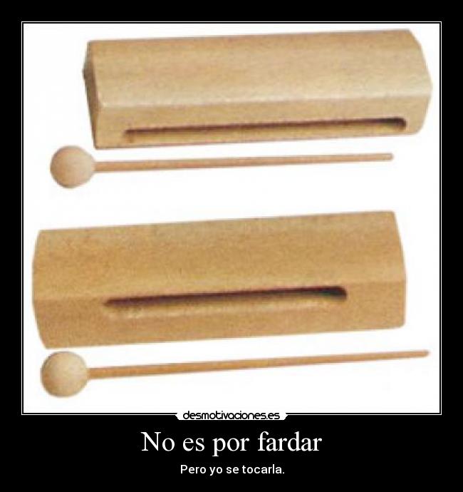 No es por fardar - 