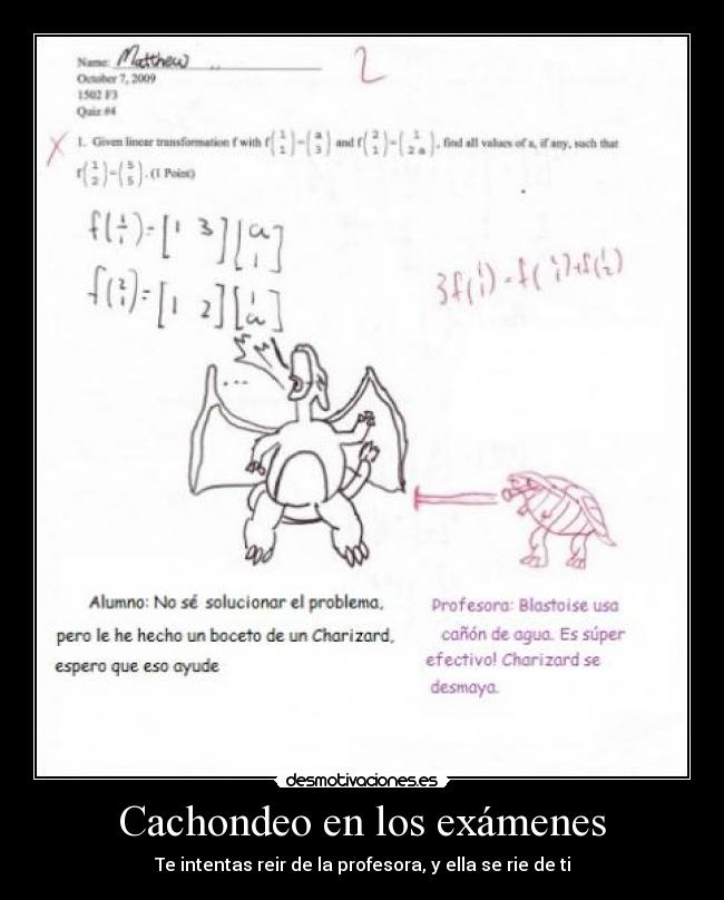 Cachondeo en los exámenes - Te intentas reir de la profesora, y ella se rie de ti