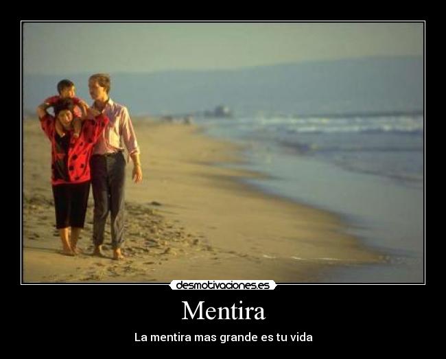 carteles mentira mentira desmotivaciones
