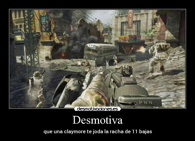 Desmotiva - que una claymore te joda la racha de 11 bajas