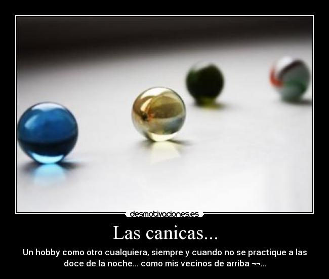 Las canicas... - 