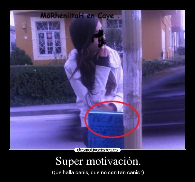 Super motivación. - 