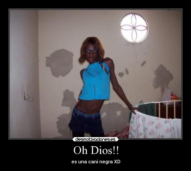 Oh Dios!! - 