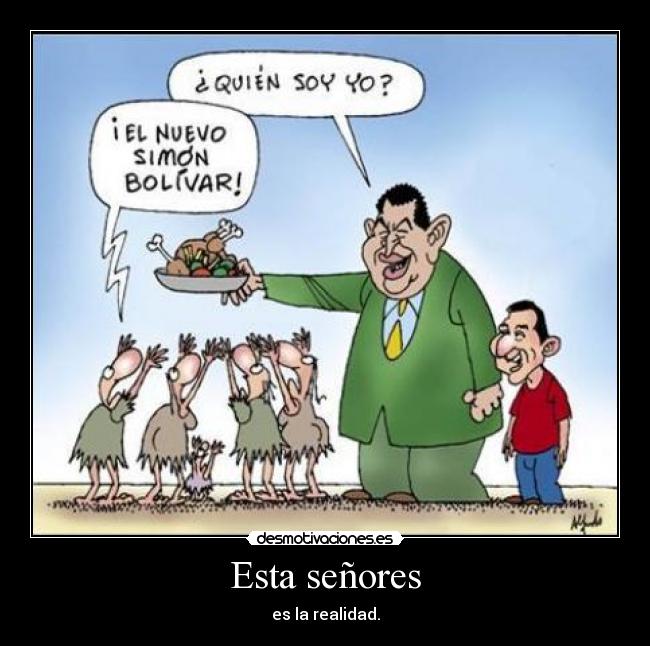 Esta señores - es la realidad.