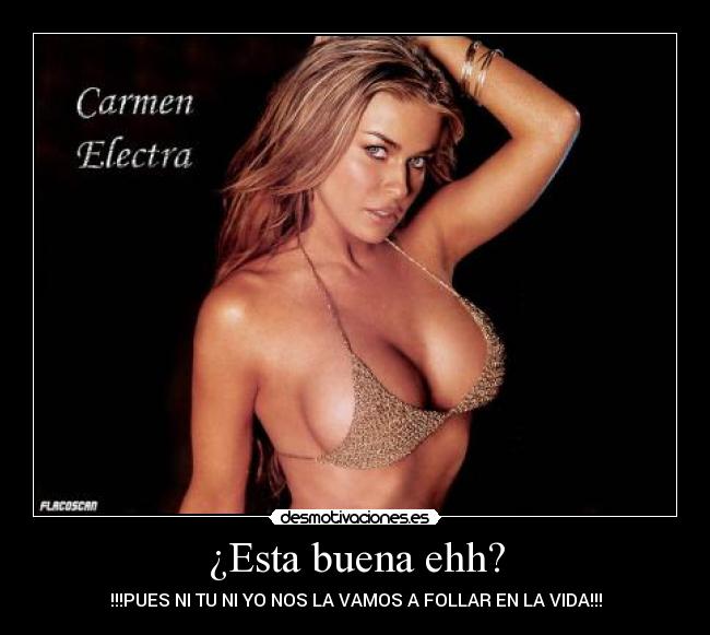 ¿Esta buena ehh? -